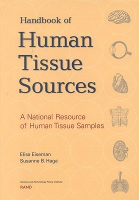 Elisa Eiseman, Susanne B. Haga - Handbook of Human Tissue Sources, Häftad