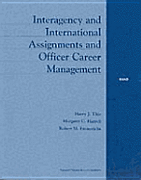 bokomslag Interagency And International Assignments And Officer Career Management