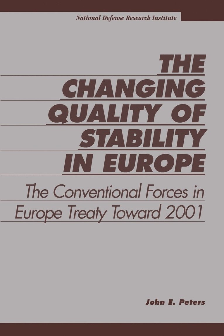 The Changing Quality of Stability in Europe 1