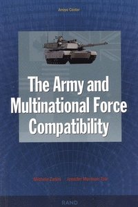 bokomslag The Army and Multinational Force Compatibility