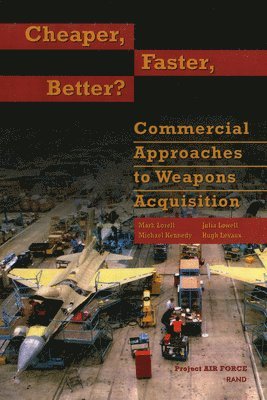 Mark Lorell, Julia Lowell, Michael Kennedy, Hugh Levaux - Cheaper, Faster, Better?, Häftad
