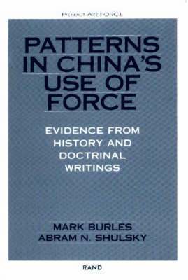 Mark Burles, Abram N. Shulsky, Abram N Shulsky - Patterns in China's Use of Force, Häftad