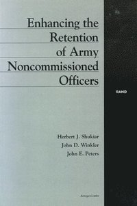 bokomslag Enhancing the Retention of Army Noncommissioned Officers