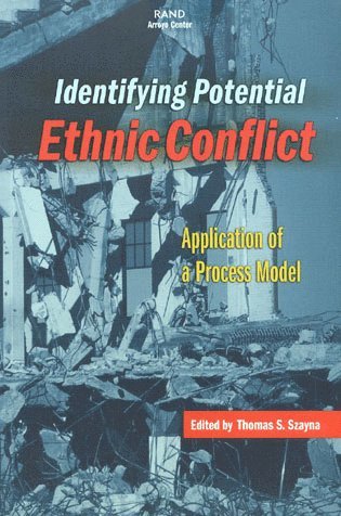 Thomas S. Szayna, Thomas S Szayna, Thomas S. Szayna - Identifying Potential Ethnic Conflict, Häftad