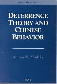 bokomslag Deterrence Theory and Chinese Behavior