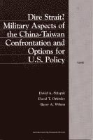 David A. Shlapak, David T. Orletsky, Barry Wilson - Dire Strait?, Häftad