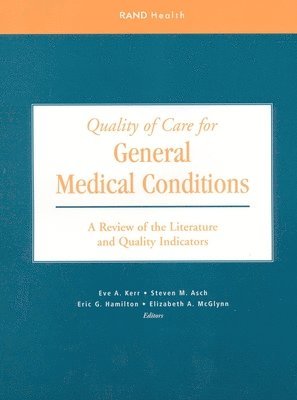 Quality of Care for General Medical Conditions 1