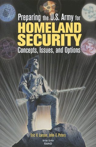Eric V. Larson, John E. Peters - Preparing the U.S. Army for Homeland Security, Häftad