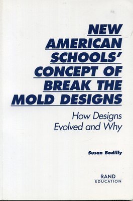 bokomslag New American Schools' Concept of Break the Mold Designs