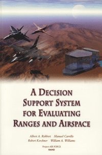 bokomslag A Decision Support System for Evaluating Ranges and Airspace