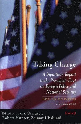 Frank Carlucci, Robert Hunter, Zalmay Khalilzad - Taking Charge, Häftad