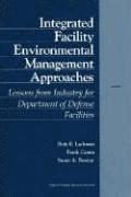 Beth E. Lachman, Frank Camm, Susan Resetar - Integrated Facility Environmental Management Approaches, Häftad