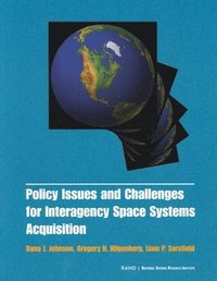 bokomslag Policy Issues and Challenges for Interagency Space System Acquisition