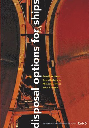 Ronald W. Hess, Denis Rushworth, Michael V. Hynes, John E. Peters, Ron Hess - Disposal Options for Ships, Häftad