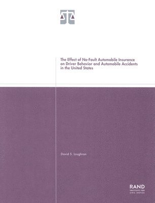 The Effect of No-fault Automobile Insurance on Driver Behavior and Automobile Accidents in the United States 1