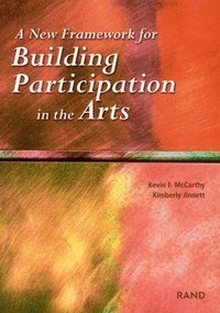 bokomslag A New Framework for Building Participation in the Arts