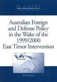bokomslag Australian Foreign and Defense Policy in the Wake of the 1999/2000 East Timor Intervention
