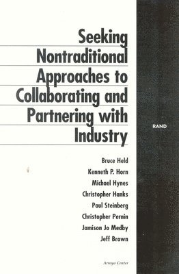 Bruce Held, Kenneth P. Horn, Christopher Hanks, et al - Seeking Nontraditional Approaches to Collaborating and Partnering with Industry, Häftad