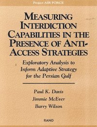 bokomslag Measuring Capabilities in the Presence of Anti-access Strategies