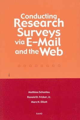 Matthias Schonlau, Ronald D. Fricker, Marc N. Elliott, Ronald D. Fricker Jr - Conducting Research Surveys Via E-mail and the Web, Häftad
