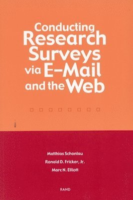 Conducting Research Surveys Via E-mail and the Web 1