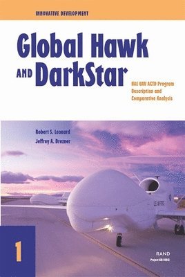 Robert S. Leonard, Jeffrey A. Drezner, Jeffrey A. Drenzer - Innovative Development - Global Hawk and DarkStar, Häftad