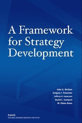 John G. McGinn, etc., et al - Framework for Strategy Development, Häftad