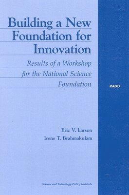 Building a New Foundation for Innovation 1