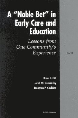 A Noble Bet in Early Care and Education 1