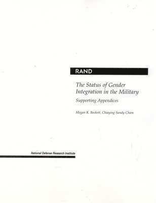 The Status of Gender Integration in the Military 1