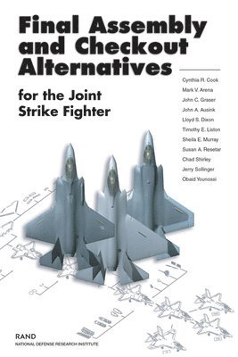 Cynthia R. Cook, etc., et al - Final Assembly and Checkout Alternatives for the Joint Strike Fighter, Häftad
