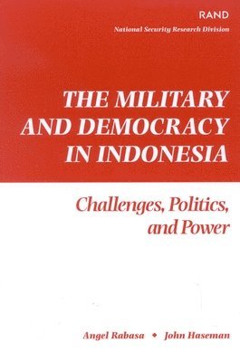 The Military and Democracy in Indonesia 1