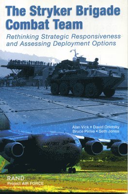 Alan Vick, David T. Orletsky, Bruce R. Pirnie, Seth Jones - Stryker Brigade Combat Team, Häftad
