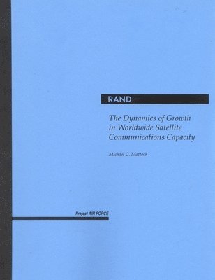 The Dynamics of Growth in Worldwide Satellite Communications Capacity 1
