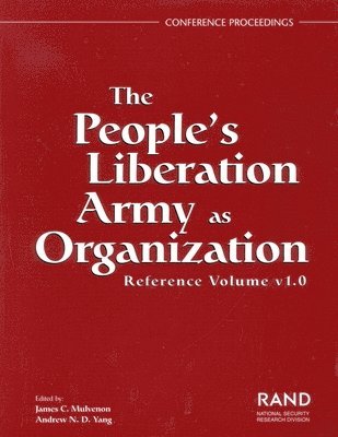 The People's Liberation Army as Organization: v. 1. 0 Reference Volume 1