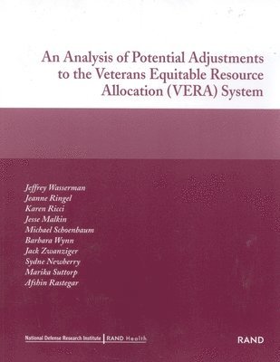 An Analysis of Potential Adjustments to the Veterans Equitable Resource Allocation (VERA) System 1