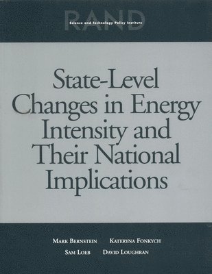 State-Level Changes in Energy Intensity and Their National Implications 1