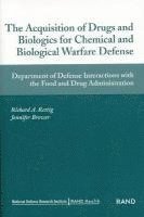 Richard A. Rettig, Jennifer Brower, Orlie Yaniv, Department of Defense Interactions, Food & Drug Administration - Acquistion of Drugs and Biologics for Chemical and Biological Warfare Defense, Häftad