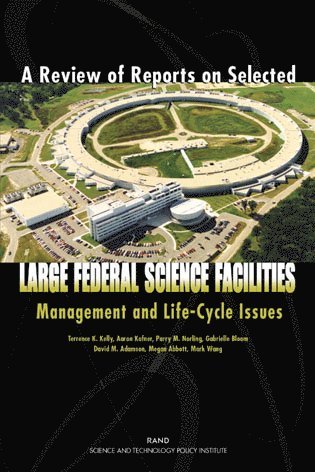 David M. Adamson, Megan Abbott, Terence K. Kelly, Aaron Kofner, Parry Norling, Gabrielle Bloom, Terrence K. Kelly, Terrence K Kelly - Review of Reports on Selected Large Federal Science Facilities, Häftad
