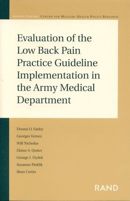Georges Vernez, Will Nicholas, Elaine Quiter, etc. - Evaluation of the Low Back Pain Practice Guideline Implementation in the Army Medical Department, Häftad