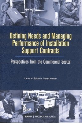 Defining Needs and Managing Performance of Installation Support Contracts: MR-1812-AF 1