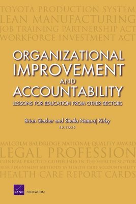 Brian M. Stecher, Heather Barney, Sheila Nataraj Kirby, Marjorie Pearson, Marc Chow, Laura Hamilton - Organizational Improvement and Accountability, Häftad