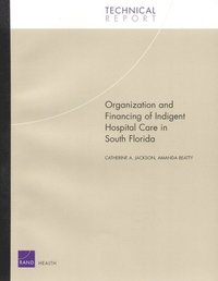 bokomslag Organization and Financing of Hospital Care for Indigents in South Florida