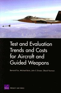 bokomslag Test and Evaluation Trends and Costs for Aircraft and Guided Weapons