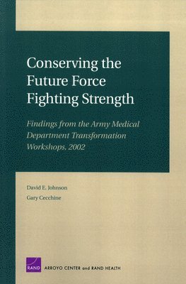 David Johnson, Gary Cecchine - Conserving the Future Force Fighting Strength, Häftad