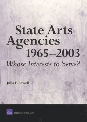 Julia Lowell - State Arts Agencies, 1965-2003, Häftad
