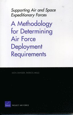 A Methodology for Determining Air Force Deployment Requirements 1