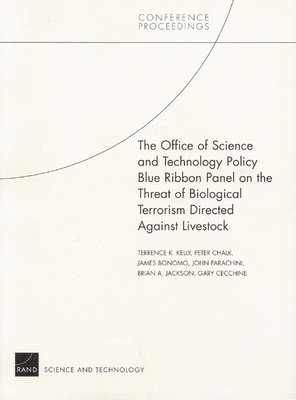 The Office of Science and Technology Policy Blue Ribbon Panel on the Threat of Biological Terrorism Directed Against Livestock: CF-193-OSTP 1