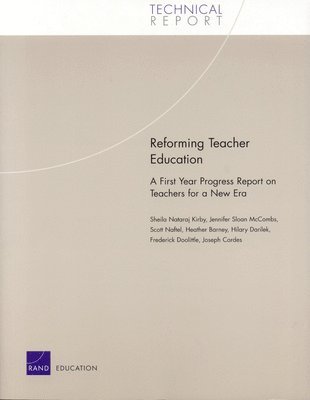 Reforming Teacher Education: TR-149-EDU 1