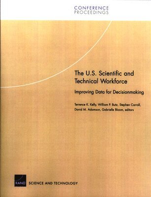 The U.S. Scientific and Technical Workforce 1